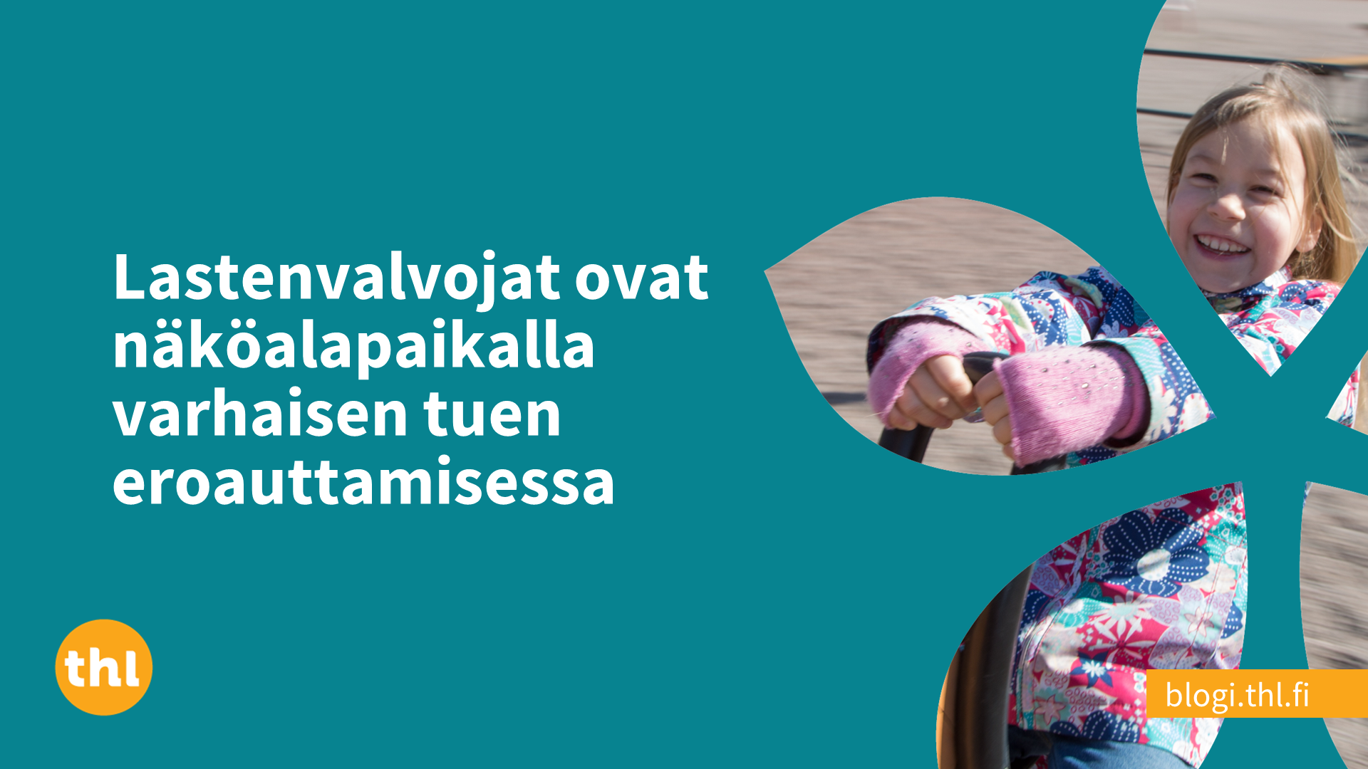 Lastenvalvojat Ovat Näköalapaikalla Varhaisen Tuen Eroauttamisessa – On ...